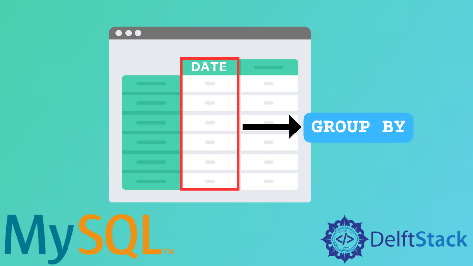 group-the-datetime-column-by-date-only-in-mysql-delft-stack